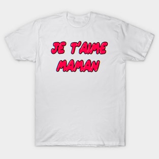 Je t’aime T-Shirt